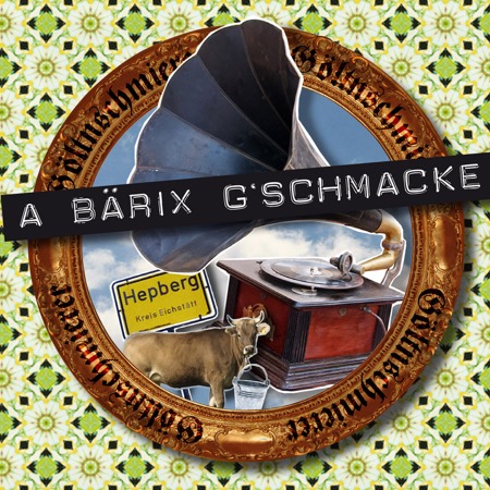 Göltnschmierer - A bärix G´schmacke